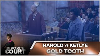 Divorce Court OG - Harold vs. Ketlye: Gold Tooth - Season 1, Episode 161