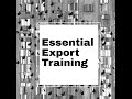 Export Essential Training: All you need to know about exporting in under five hours.