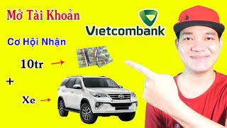 Cách Đăng Ký Ngân Hàng Vietcombank Tại Nhà - Nhận Ngay 60k/Trúng ô tô