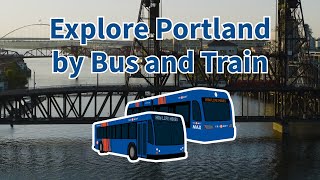 Riding TriMet: Explore the Portland Area by Bus and Train