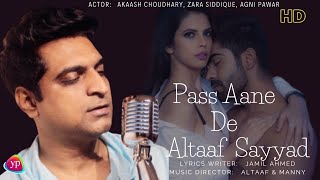 Pass Aane De~Altaaf Sayyad (AUDIO) Jamil Ahmed | Manny | Zara Siddquie | Agni pawar