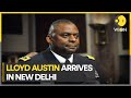 US Defence Secretary LLoyd Austin arrives in New Delhi | World News | WION