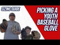 Picking A Youth Baseball Glove For Your Kid Sizing Guide