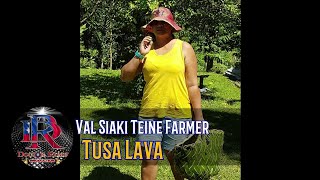 Val Siaki (Teine Farmer) - Tusa lava with lyrics - Dr. Rome Production HQ