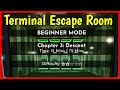 Roblox TERMINAL ESCAPE ROOM CHAPTER 3 BEGINNER MODE Walkthrough