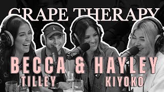Grape Therapy: Becca Tilley & Hayley Kiyoko Are Here! (& Queer)