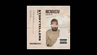 MCMXCIV  -  StoryTellers Vol 2 - Clase del 94 [ Street full Album] #RapMexicano #Ecatepec #HipHop