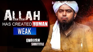 [ English ] Allah Has Created Human Weak  - ENGINEER MUHAMMAD ALI MIRZA