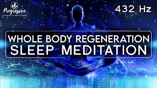 Sleep Meditation: Whole Body Regeneration - ALL Cells Healing | Feel the Healing (Sleep Hypnosis)