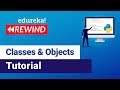 Python Classes and Objects Tutorial | Python Tutorial For Beginners | Edureka | Django Rewind - 2