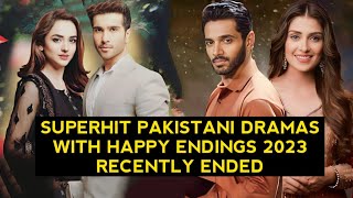 Top 13 Superhit Pakistani Dramas With Happy Endings 2023 Recently Ended