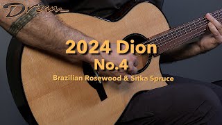 Dream Guitars - 2024 Dion No.04, Brazilian Rosewood \u0026 Sitka Spruce #acousticguitar #guitardemo