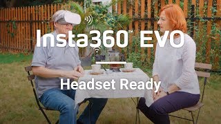 Insta360 EVO - Headset Ready