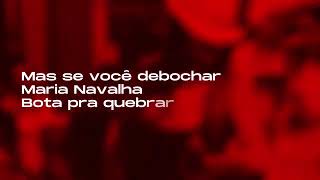 MARIA NAVALHA// CUIDADO - CUIDADO SEU ZÉ 🗡️💃🎲♠️