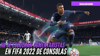 NO SE ESCUCHA COMENTARIOS en FIFA 22 y 23   Solución fácil y rápida