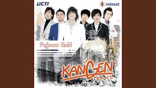 Kangen Band - Sambut Aku Dengan Cintamu