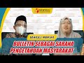 BAWASLU MENYAPA - 28 | BULLETIN SEBAGAI SARANA PENGETAHUAN MASYARAKAT