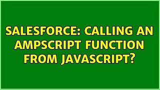 Salesforce: Calling an ampscript function from javascript? (2 Solutions!!)