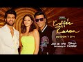 Hotstar Specials Koffee with Karan | Season 7 | Episode 4 | July 28 | DisneyPlus Hotstar