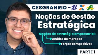 Noções de Gestão Estratégica - Caixa Econômica Federal |Prof. Marcelo Soares