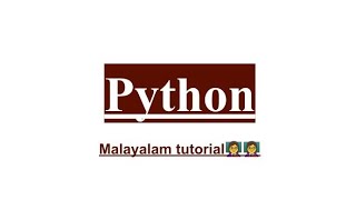 Python programming language | malayalam tutorial | introduction | features | popular