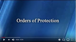 ORDERS OF PROTECTION