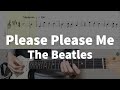 Please Please Me - The Beatles | guitar tab easy