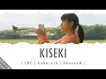 Lirik Kiseki 「キセキ」