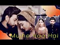 The End of Mahpara & Rayed | Mujhe Haq Hai || Ali Ansari | Sehar Khan | Rang Mahal Last Episode