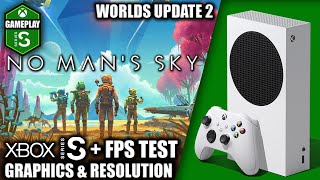 No Man's Sky: World Update 2 - Xbox Series S Gameplay + FPS Test