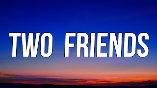 Amy Shark - Two Friends (lyrics)