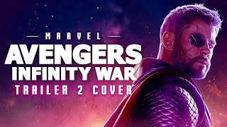 Avengers: Infinity War Trailer Music #2