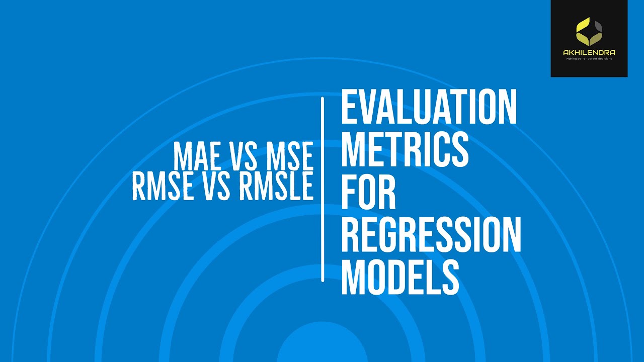 MAE Vs MSE Vs RMSE Vs RMSLE- Evaluation Metrics For Regression - YouTube