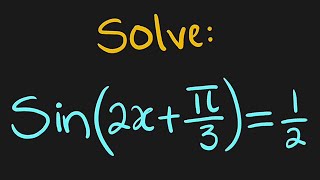 Trigonometric Equation Sin(2x+π/3)=½