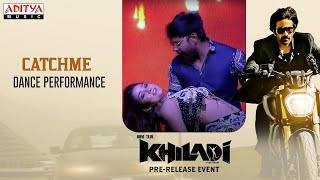 #CatchMe Dance Performance | #Khiladi​ Pre-Release Event Live | RaviTeja, Meenakshi Chaudhary | DSP