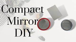 COMPACT MIRROR DIY  / How to create something beautiful with your old, broken or not in use mirrors