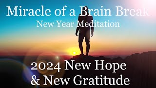 2024 NEW YEAR Meditation – Manifest Your Hopes