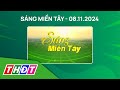 Sáng Miền Tây - 8/11/2024 | Công ty Tiktok bị cấm hoạt động tại Canada | THDT