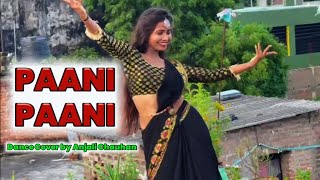 Badshah - Paani Paani | Jacqueline Fernandez | Gaav ki Gori | Anjali Chauhan
