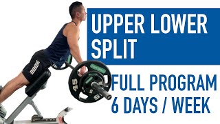 UPPER LOWER Split | Full 6 Day Hypertrophy Program (Advanced)