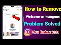 How to Remove Welcome to Instagram | How to Solve welcome to instagram problem 2023