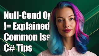 Understanding Null-Conditional Operator and != in C#: Common Issues Explained