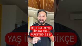 YAŞ İLERLEDİKÇE İNSANLARIN FARKETTİĞİ 5 ŞEY! #shorts #psikoloji #psikolog #ilişkiler #ilişki #aşk