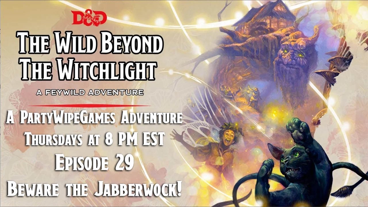 The Wild Beyond The Witchlight Ep 29 Beware The Jabberwock Youtube