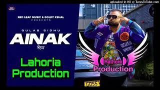 Ainak | Lahoria Production Dhol Mix | Gulab Sidhu | Latest Punjabi Song 2022