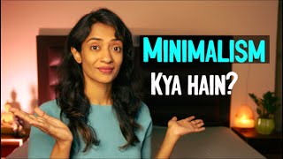 Minimalism Kya Hain? | What is Minimalism HINDI | Minimalism in India | Minimalism in Hindi