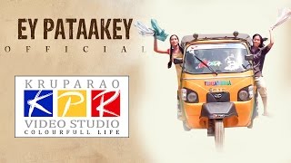 Ey Pataakey  Full video Song
