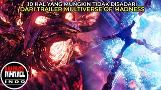 Wajib Tau!! 10 Hal Dari Trailer Dr Strange : In The Multiverse of Madness yg Mungkin Kalian Lewatkan