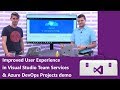 Improved User Experience in Visual Studio Team Services (VSTS) & Azure DevOps Projects demo