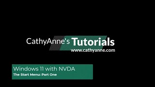 Windows 11 with NVDA - The Start Menu: Part One